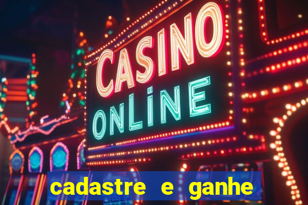 cadastre e ganhe 20 reais